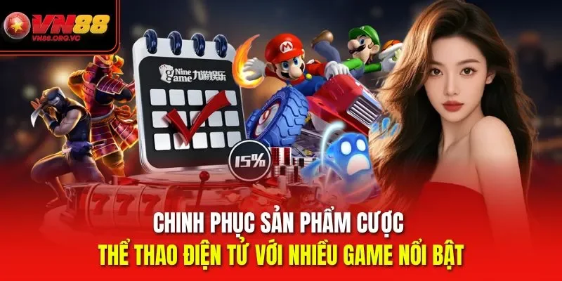 Chinh phục sản phẩm cược thể thao điện tử VN88 với nhiều game nổi bật