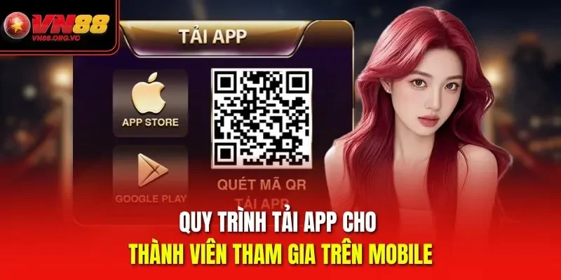 Quy trình tải app vn88 cho thành viên tham gia trên mobile